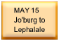 May 15 - Jo'burg to Lephalale